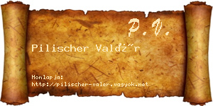 Pilischer Valér névjegykártya
